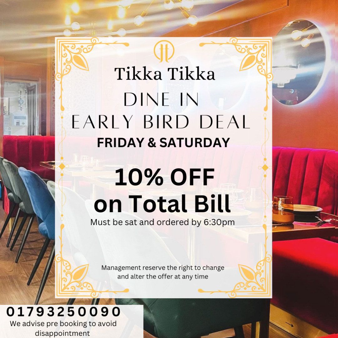 Early Bird offer at Tikka Tikka